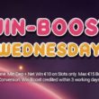 Win-Boost Wednesday at Planet Fruity